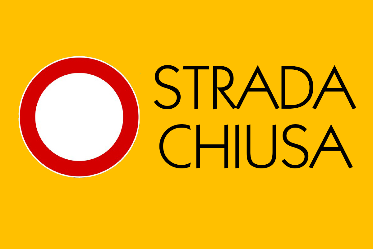 Strada chiusa e cartello di divieto