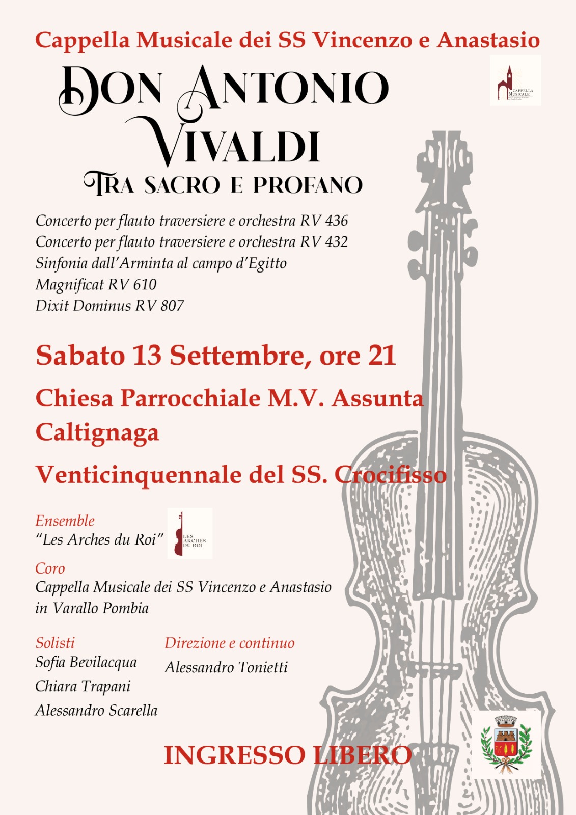 Sabato 13 settembre alle ORE 21, Chiesa Parrocchiale di Caltignaga, CONCERTO di Musica Classica in occasione del Venticinquennale del SANTO CROCIFISSO.
INGRESSO LIBERO